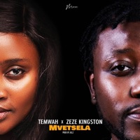 Mvetsela (feat. Temwah) - Single - Zeze Kingston