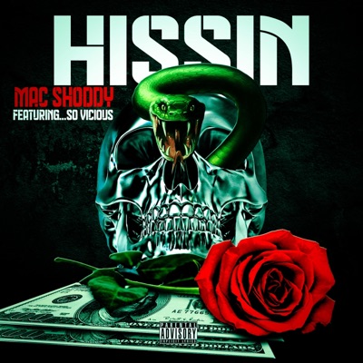 Hissin (feat. So Vicious) - Single