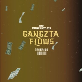 Gangzta Flows Dj KD & Frank Kastle13