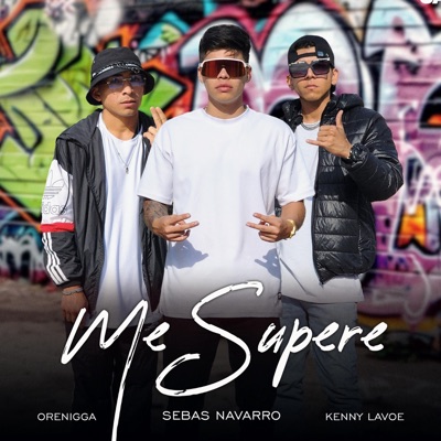 ME SUPERE (feat. orenigga & kenny lavoe) - Single
