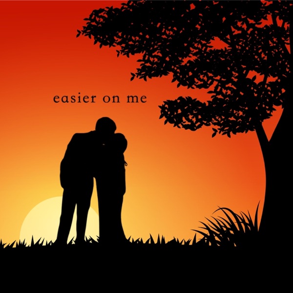 Easier On Me - Single