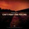 Can't Fight This Feeling - Single