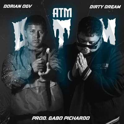 ATM (feat. Dorian OGV & Dirty Dream) - Single