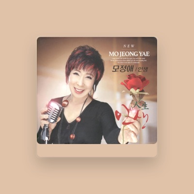 Listen to Mo Jeong-ae, watch music videos, read bio, see tour dates & more!