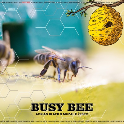 BUSY BEE (feat. ZeBro & Muzal) - Single