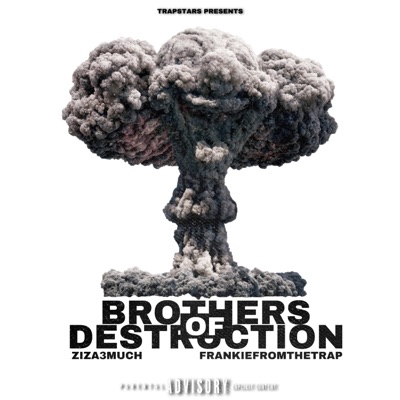 Brothers of Destruction (feat. FrankieFromTheTrap) - Single