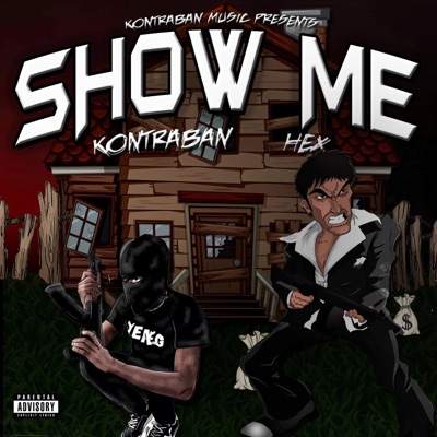 Show Me (feat. Hex & Dj Phattz) - Single