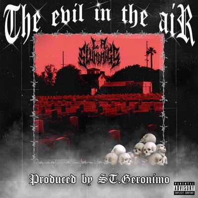 Evil In the Air (feat. Danny Blanco & Chex) - Single