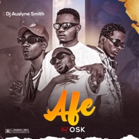 Afe (feat. Baad Blaze & OSK) - Single - Dj Auslyne Smith
