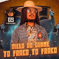 Melo do Guine To Fraco To Fraco - Single - GS O Rei do Beat
