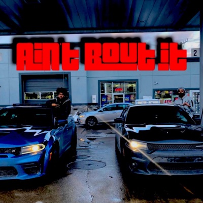 Ain't Bout It (feat. DaRealVon) - Single