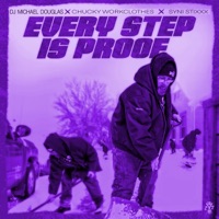 Every Step Is Proof (Slowed + Reverb) [feat. DJ Michael Douglas] - EP - Chucky Workclothes & syni stixxx