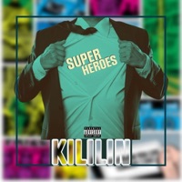 SUPERHEROES - Single - Kililin official