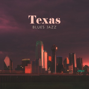 Texas Blues Jazz: Relaxing Whiskey Blues Music, Electric Guitar Blues, American Deep South Sounds
