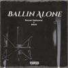 Ballin' Alone - Single