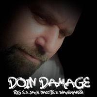 Doin Damage (feat. Big E, Wavemaker & DJ Jack Nas) - Single - Jack Nastie