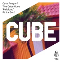 Felicidad (feat. LA GURÚ) [Colombian Mix] - Single - Cato Anaya & The Cube Guys
