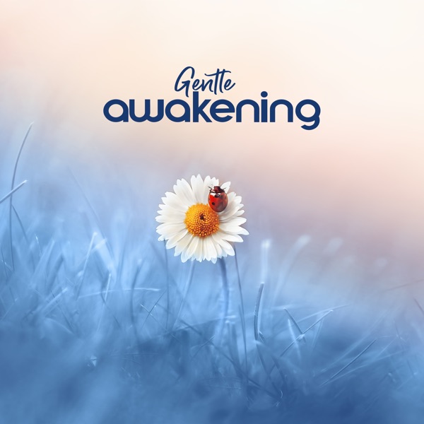 Gentle Awakening (Calm Nature Oasis)