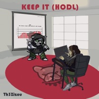 Keep It (HODL) - Single - Th3Zizou