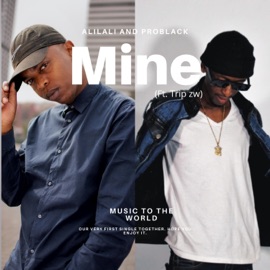 Mine (feat. Trip zw) Alilali & ProBlack