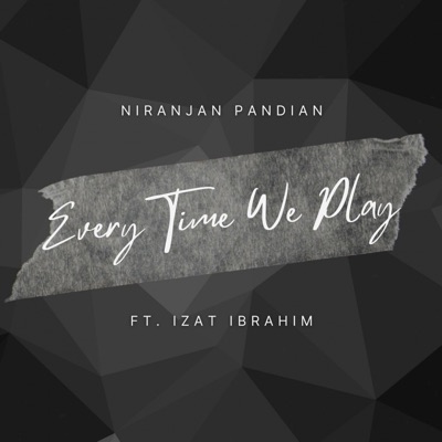 Every Time We Play (feat. Izat Ibrahim) [Live Version] - Single