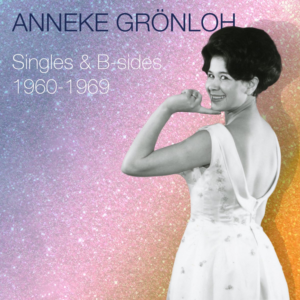 Singles & B-sides 1960-1969“ von Anneke Grönloh bei Apple Music