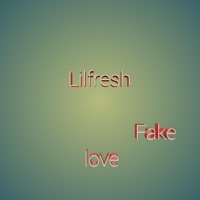 Fake Love - Single - Lil-Fresh