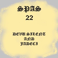 Spas 22 (feat. Jadeci) - Single - devu silent