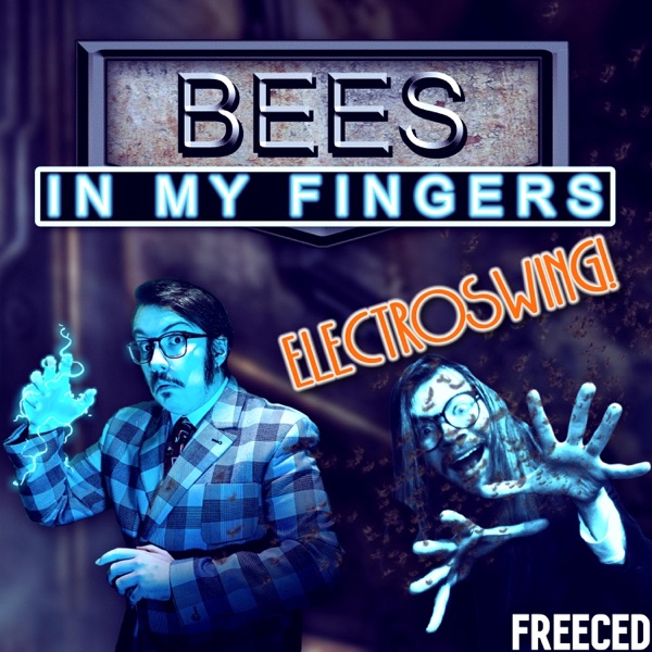 Bees in My Fingers Electroswing! (BioShock Rap)