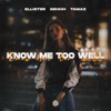 Know Me Too Well - Single