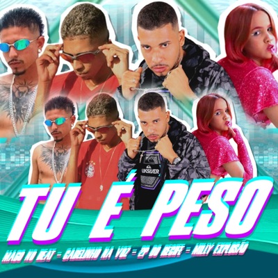 Tu É Peso (feat. Milly Explosão) - Single