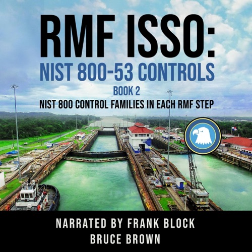 NIST 800 Control Families in Each RMF Step (NIST 800 Cybersecurity): RMF ISSO: NIST 800-53 Controls, Book 2 (Unabridged) cover