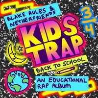 Kids Trap Back to School - Blake Rules & Netherfriends
