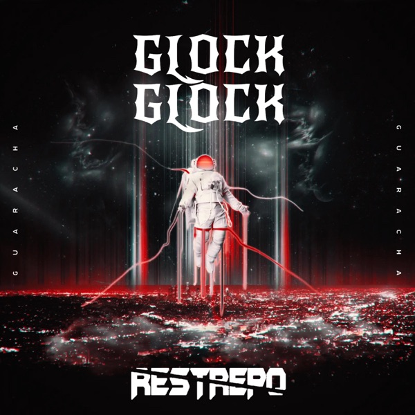 Glock (feat. Restrepo)