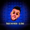 Taquei na Muda - Single