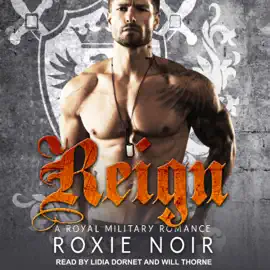 Reign : A Royal Military Romance