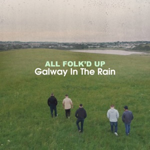 Galway In the Rain - Single