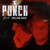 Punch (feat. Young Delowmdc) - Single