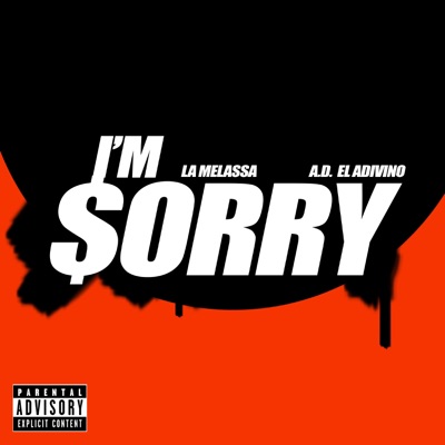 I'm Sorry/ Si tu no tiene (feat. A.D. El Adivino) - Single
