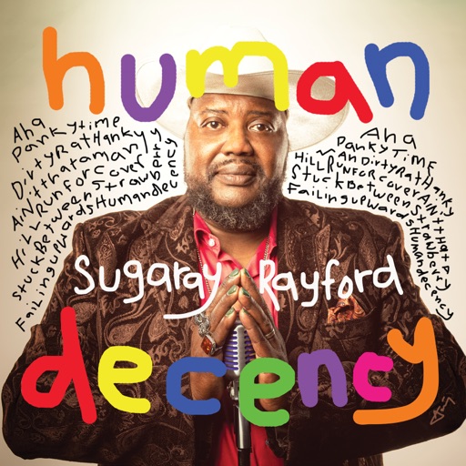 Art for Human Decency by Sugaray Rayford