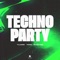 Techno Party - Tujamo, VINNE & Murotani lyrics