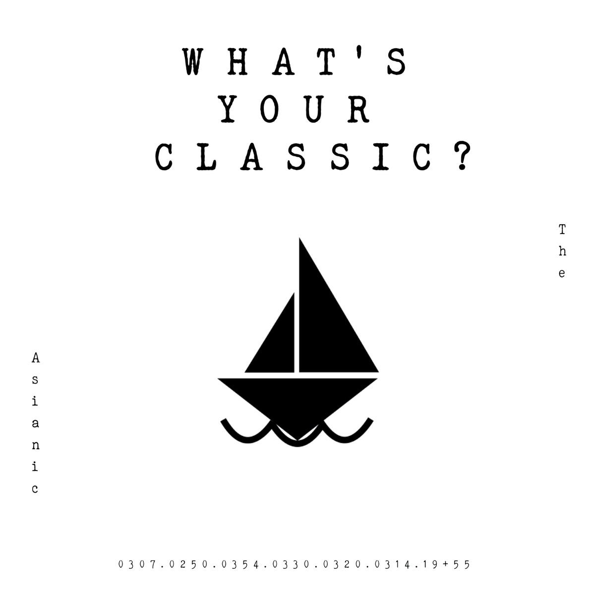 The ASIANIC – What’s Your Classic? – EP