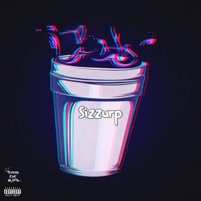 Sizzurp (feat. Lil Gzus) - Single