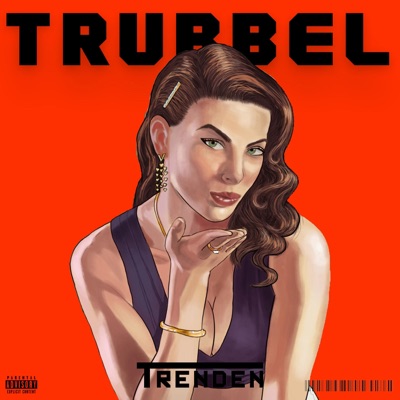 Trubbel - Single