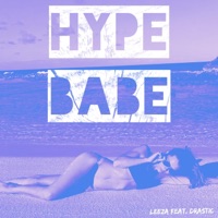 Hype Babe (feat. Drastic) - Single - Leeza