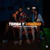 Yerba y Veneno (feat. Yojan La Rabia) - Single