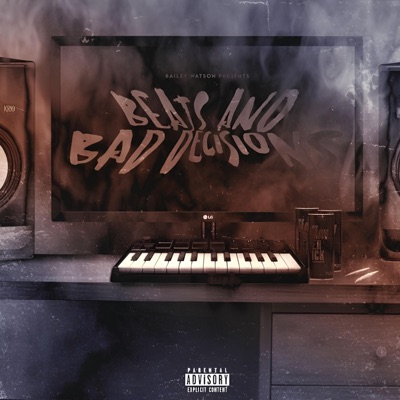 Beats & Bad Decisions