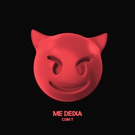 Me Deixa (Com T) J3FFZ