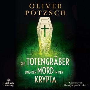 Der Totengräber und der Mord in der Krypta (Die Totengräber-Serie 3)