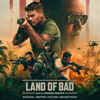 Land of Bad (Original Motion Picture Soundtrack) - Brandon Roberts